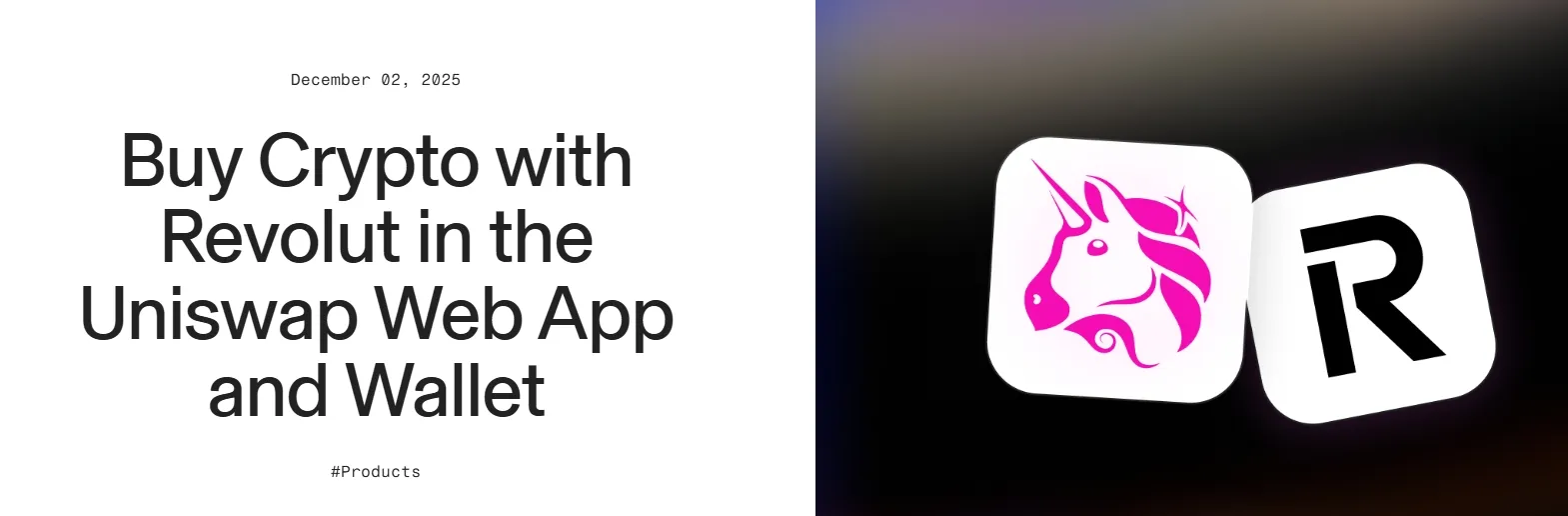 Uniswap и Revolut теперь позволяют покупать криптовалюту через приложение удобно.